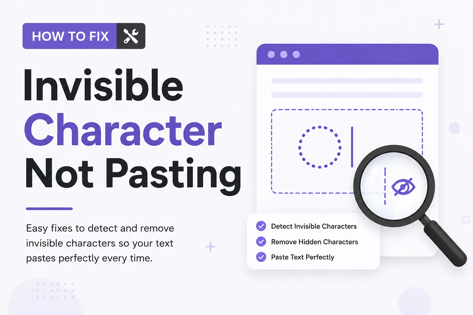How to Fix Invisible Character Not Pasting